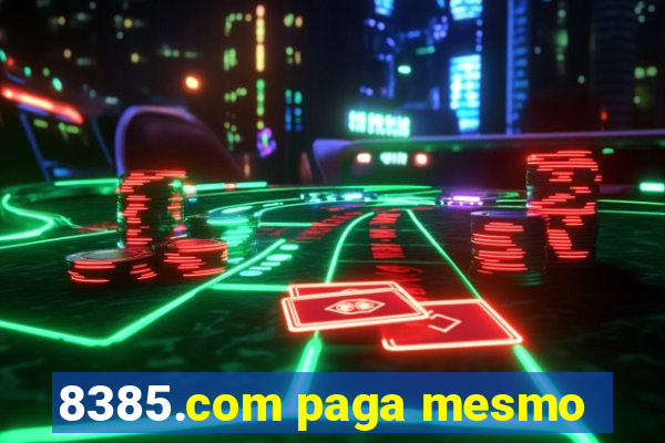 8385.com paga mesmo